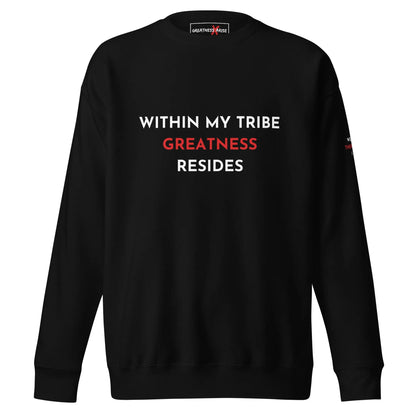 WITHIN MY TRIBE SWEATER - Greatness Arise Apparel